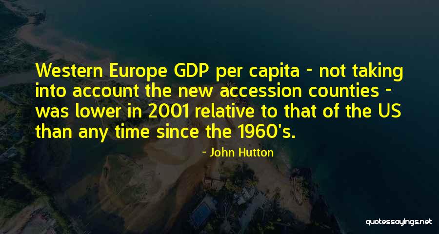 Per Capita Quotes By John Hutton Per Capita Quotes By John Hutton