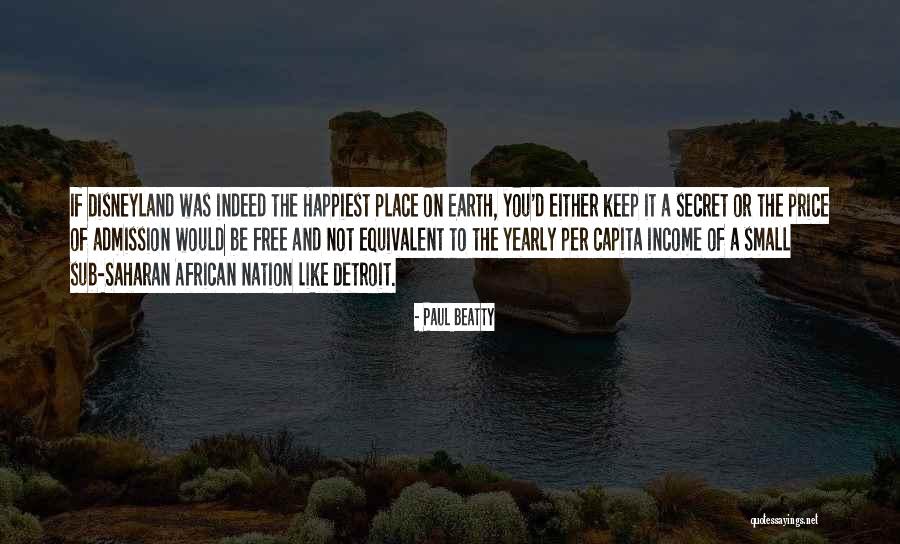 Per Capita Quotes By Paul Beatty Per Capita Quotes By Paul Beatty