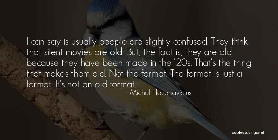 Per Favore Pronunciation Quotes By Michel Hazanavicius Per Favore Pronunciation Quotes By Michel Hazanavicius