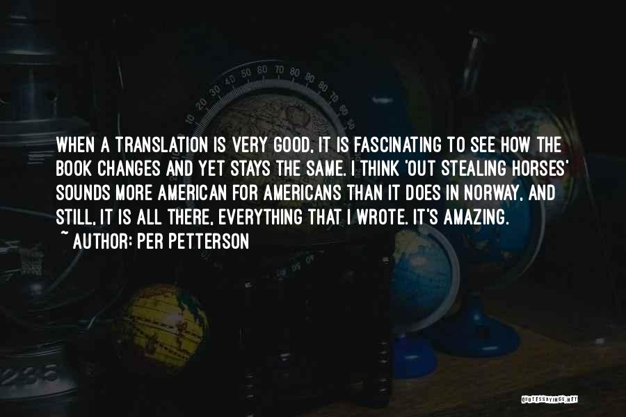 Per Petterson Out Stealing Horses Quotes By Per Petterson