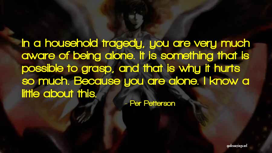 Per Petterson Quotes 1060484 Per Petterson Quotes 1060484