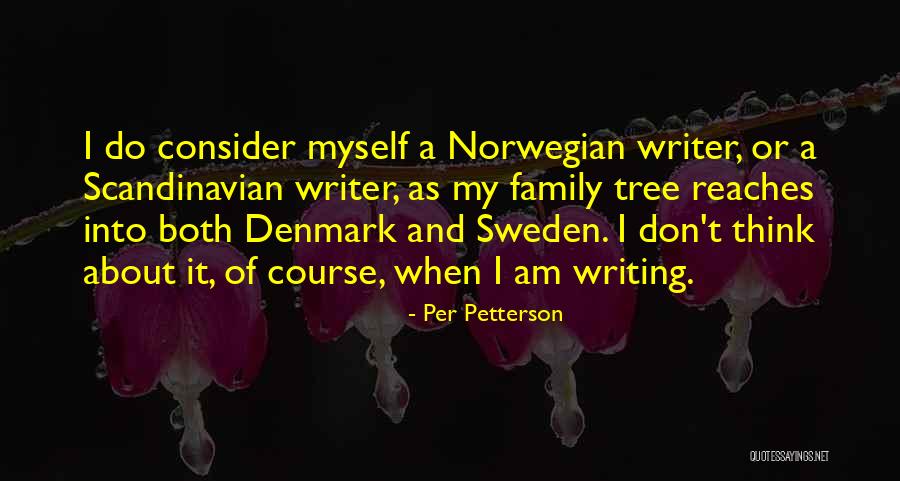 Per Petterson Quotes 1649188 Per Petterson Quotes 1649188