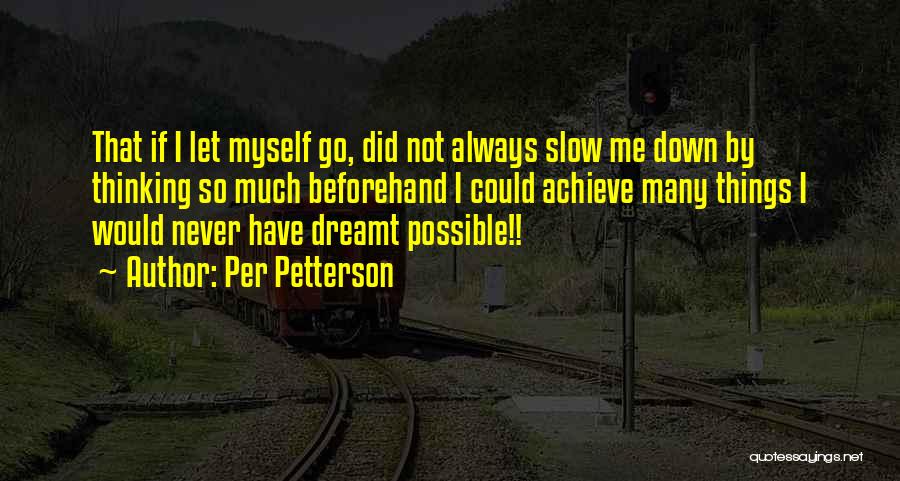 Per Petterson Quotes 1905872