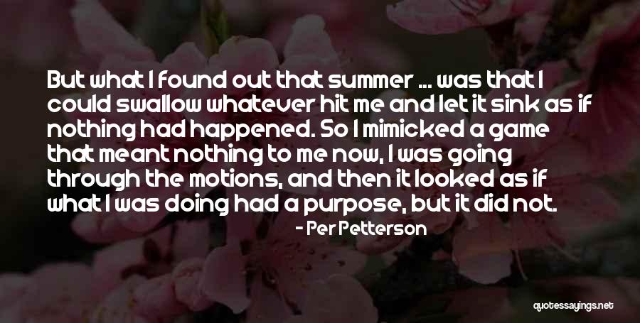 Per Petterson Quotes 1907859 Per Petterson Quotes 1907859