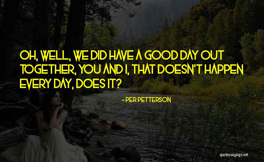 Per Petterson Quotes 2100596 Per Petterson Quotes 2100596