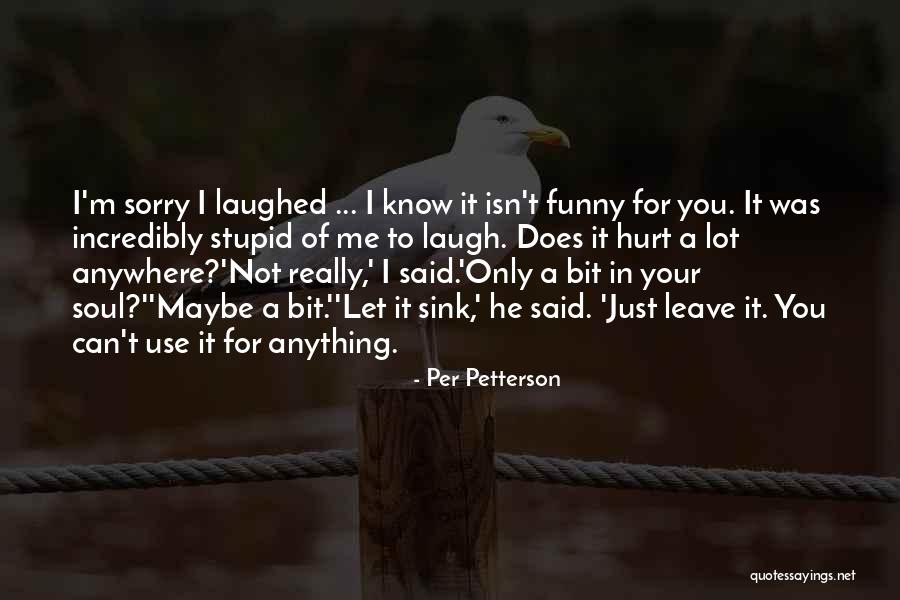 Per Petterson Quotes 635819 Per Petterson Quotes 635819