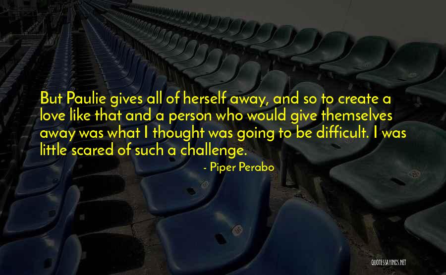 Perabo Quotes By Piper Perabo Perabo Quotes By Piper Perabo