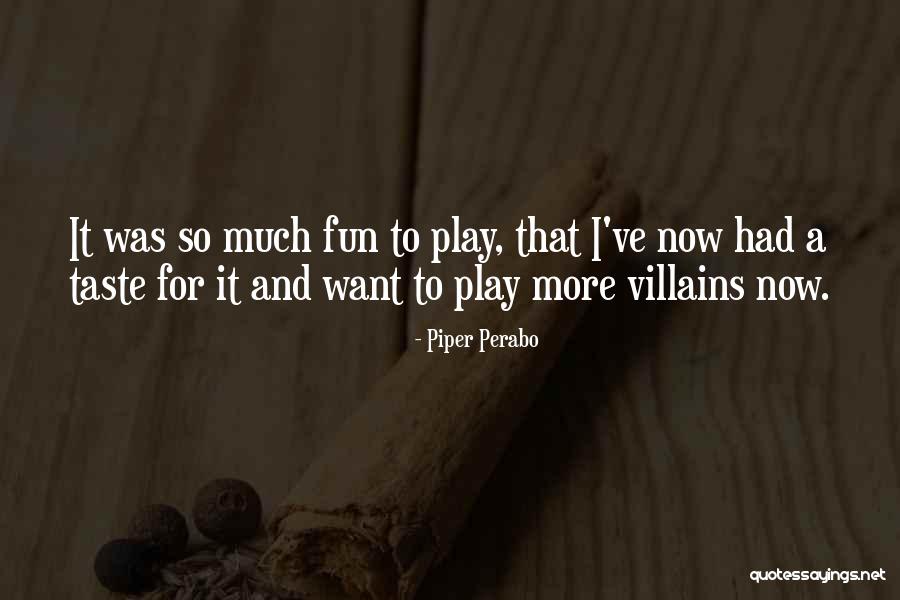Perabo Quotes By Piper Perabo Perabo Quotes By Piper Perabo