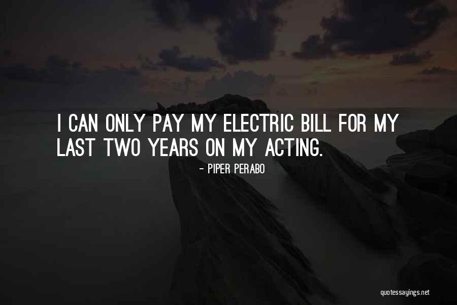 Perabo Quotes By Piper Perabo Perabo Quotes By Piper Perabo