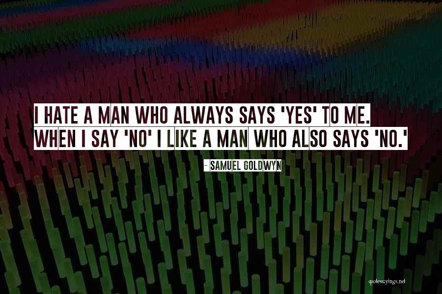Peracchia Quotes By Samuel Goldwyn Peracchia Quotes By Samuel Goldwyn