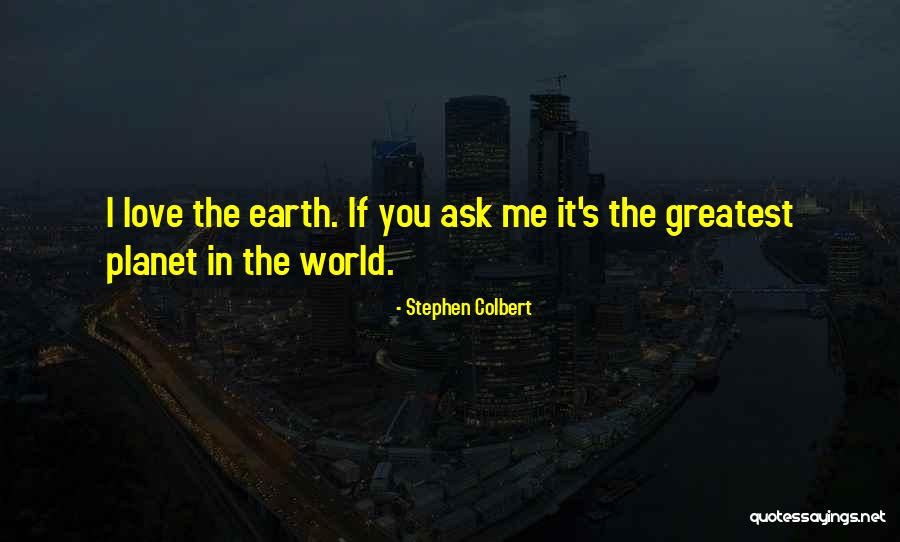 Peradaban Adalah Quotes By Stephen Colbert Peradaban Adalah Quotes By Stephen Colbert