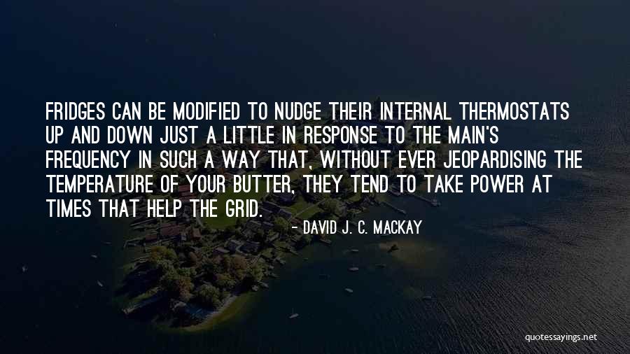 Perakis Quotes By David J. C. MacKay Perakis Quotes By David J. C. MacKay