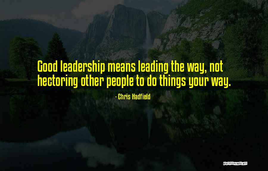 Perales And Associates Quotes By Chris Hadfield Perales And Associates Quotes By Chris Hadfield