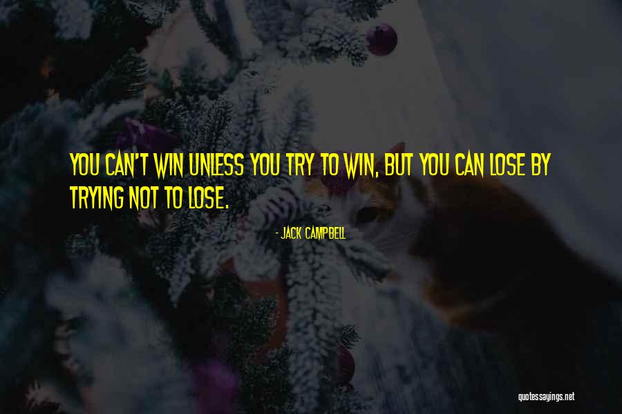 Perambulatory Quotes By Jack Campbell Perambulatory Quotes By Jack Campbell