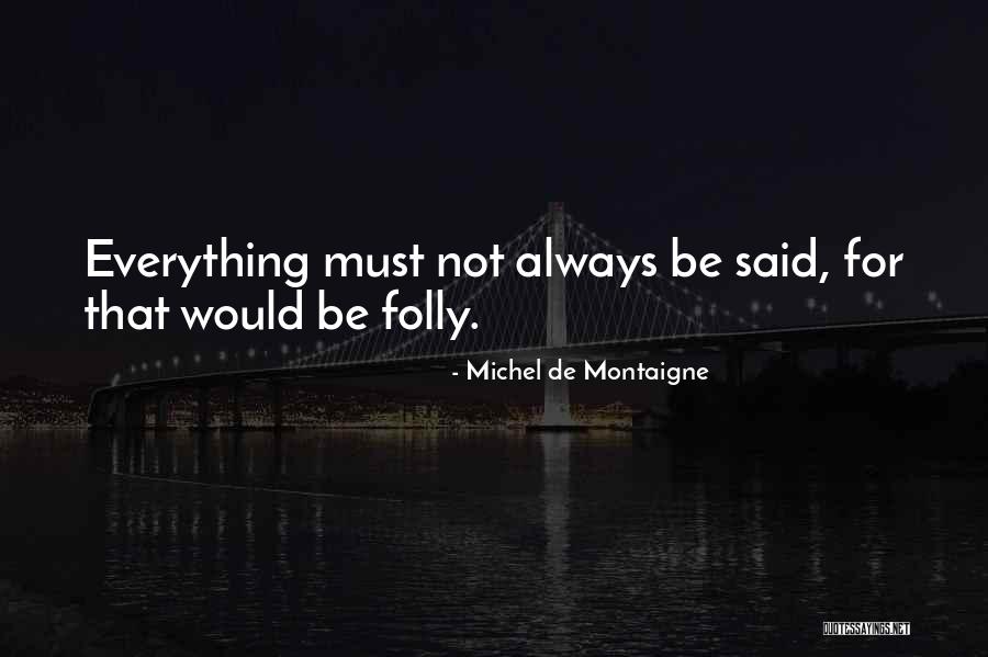Perang Sampit Quotes By Michel De Montaigne Perang Sampit Quotes By Michel De Montaigne
