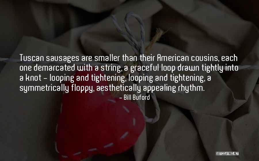 Perangai Bergantung Quotes By Bill Buford Perangai Bergantung Quotes By Bill Buford