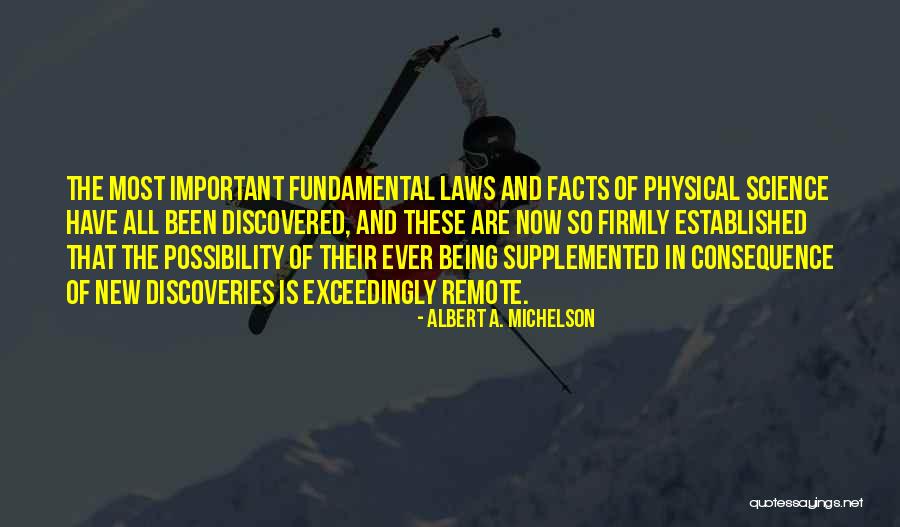 Perapian Yang Quotes By Albert A. Michelson Perapian Yang Quotes By Albert A. Michelson