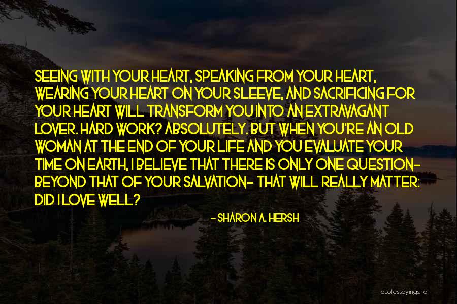 Perapian Yang Quotes By Sharon A. Hersh Perapian Yang Quotes By Sharon A. Hersh