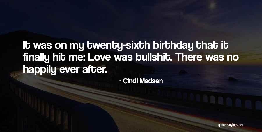 Perarnau Magazine Quotes By Cindi Madsen Perarnau Magazine Quotes By Cindi Madsen