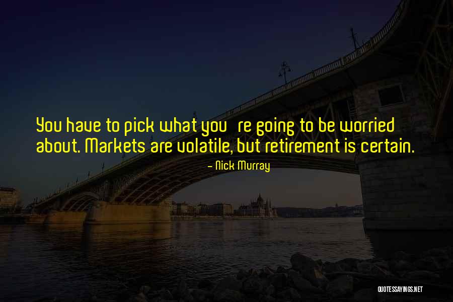 Perarnau Magazine Quotes By Nick Murray Perarnau Magazine Quotes By Nick Murray