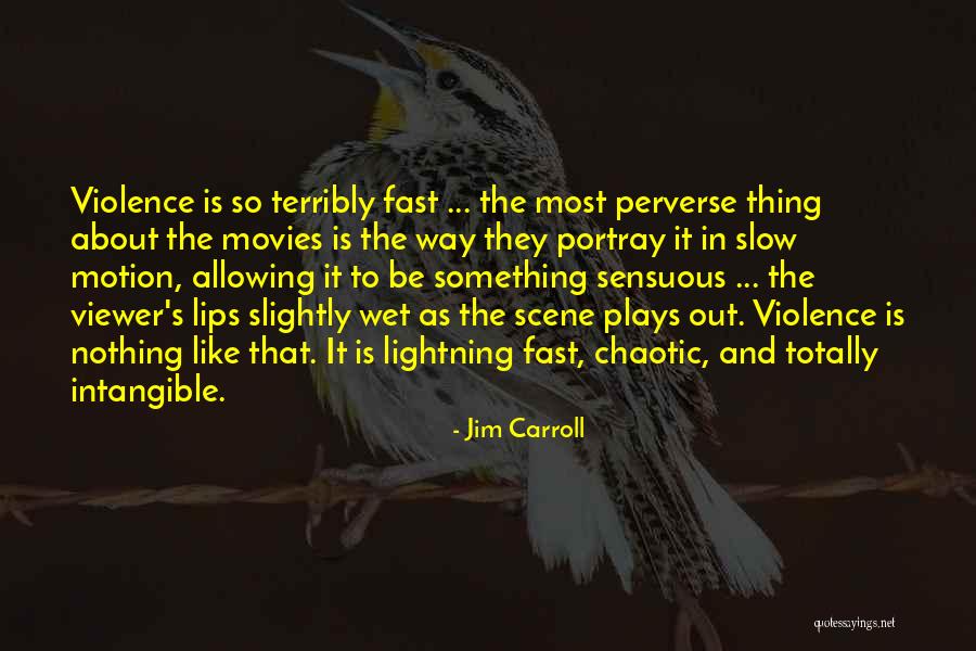 Perawan Diperkosa Quotes By Jim Carroll Perawan Diperkosa Quotes By Jim Carroll
