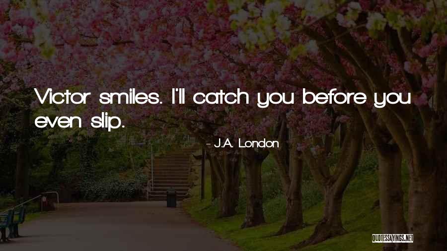 Perbendaharaan Malaysia Quotes By J.A. London Perbendaharaan Malaysia Quotes By J.A. London