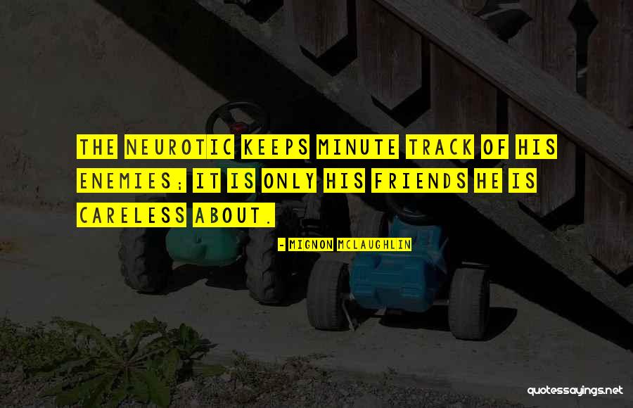 Percassity Quotes By Mignon McLaughlin Percassity Quotes By Mignon McLaughlin