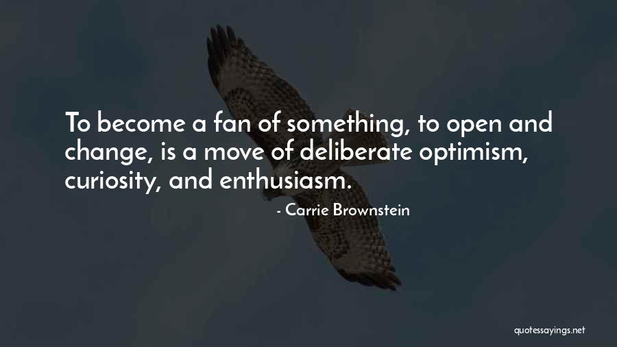Percayalah Hati Quotes By Carrie Brownstein Percayalah Hati Quotes By Carrie Brownstein