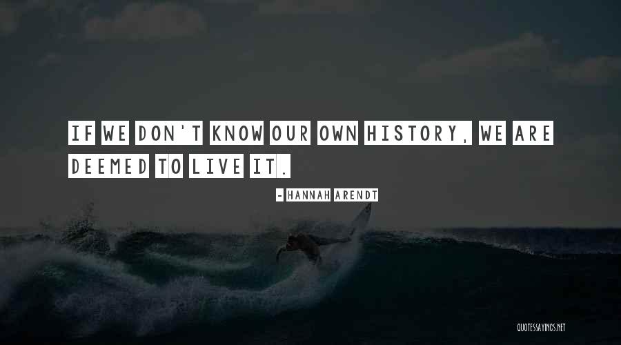 Percebe Crustaceo Quotes By Hannah Arendt Percebe Crustaceo Quotes By Hannah Arendt