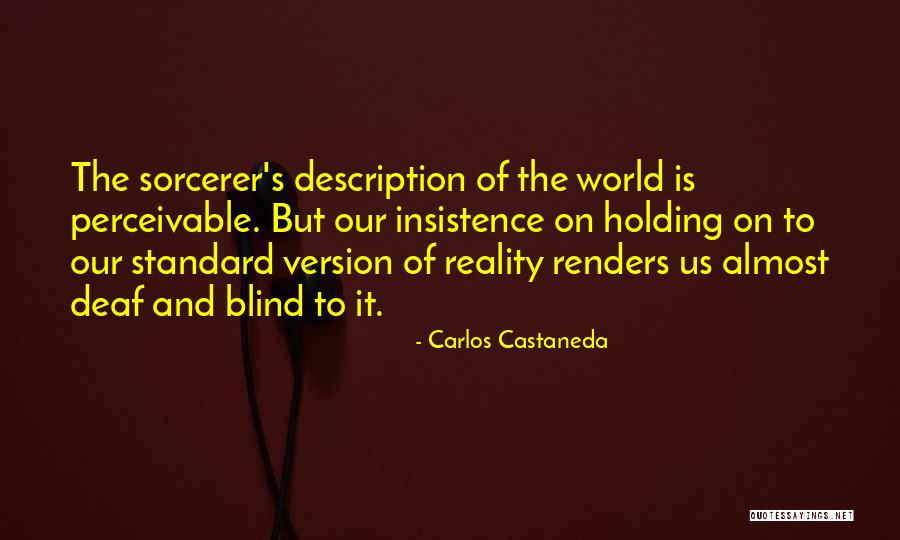 Perceivable Quotes By Carlos Castaneda Perceivable Quotes By Carlos Castaneda