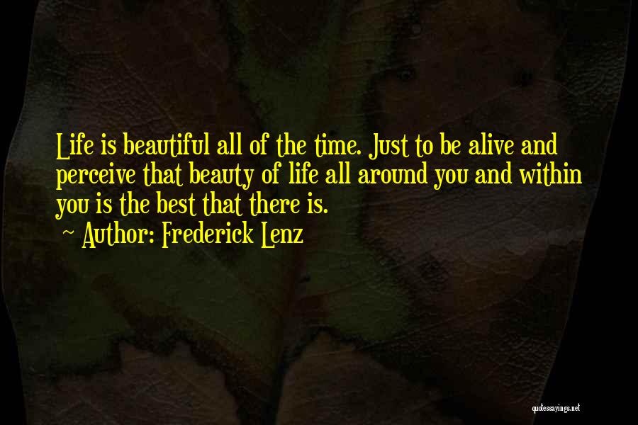 Perceive Beauty Quotes By Frederick Lenz