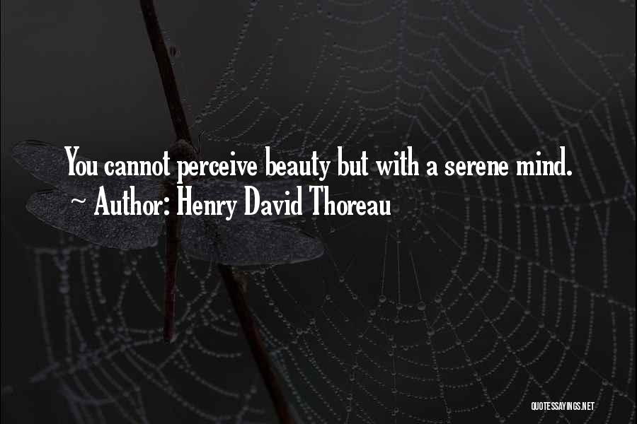 Perceive Beauty Quotes By Henry David Thoreau