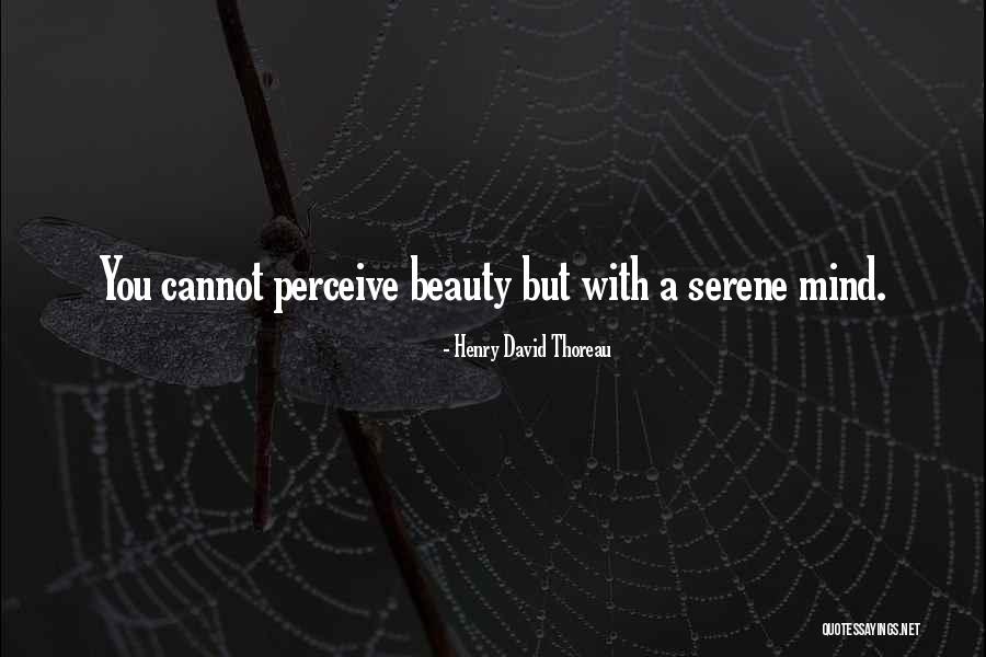 Perceive Beauty Quotes By Henry David Thoreau