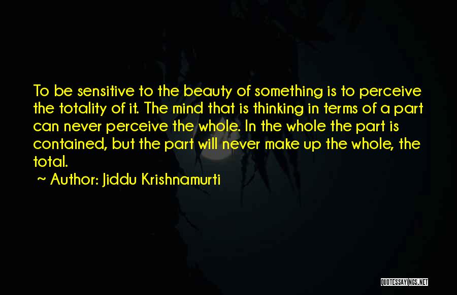 Perceive Beauty Quotes By Jiddu Krishnamurti