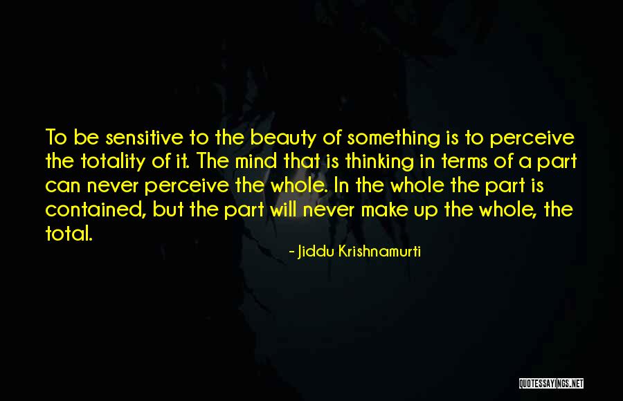 Perceive Beauty Quotes By Jiddu Krishnamurti