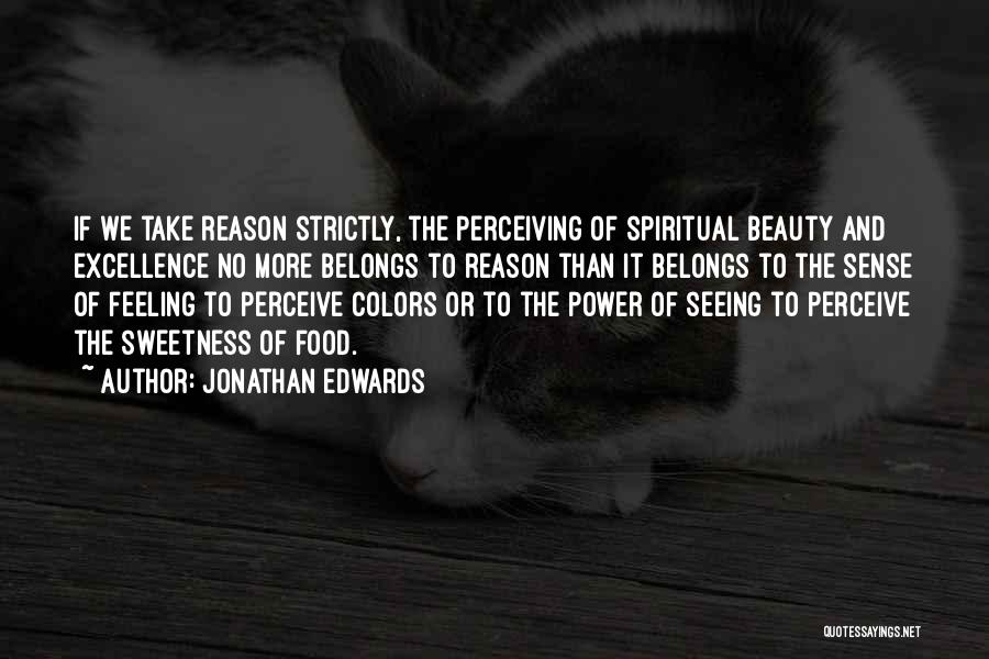 Perceive Beauty Quotes By Jonathan Edwards