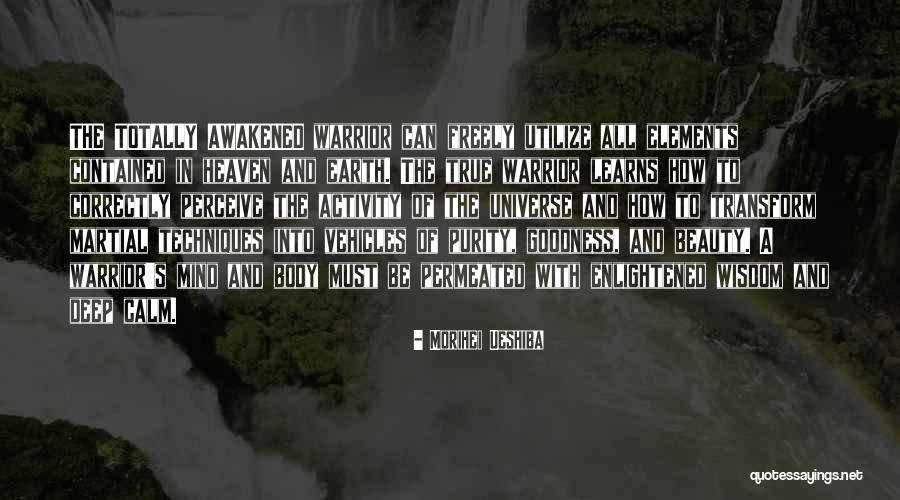 Perceive Beauty Quotes By Morihei Ueshiba Perceive Beauty Quotes By Morihei Ueshiba