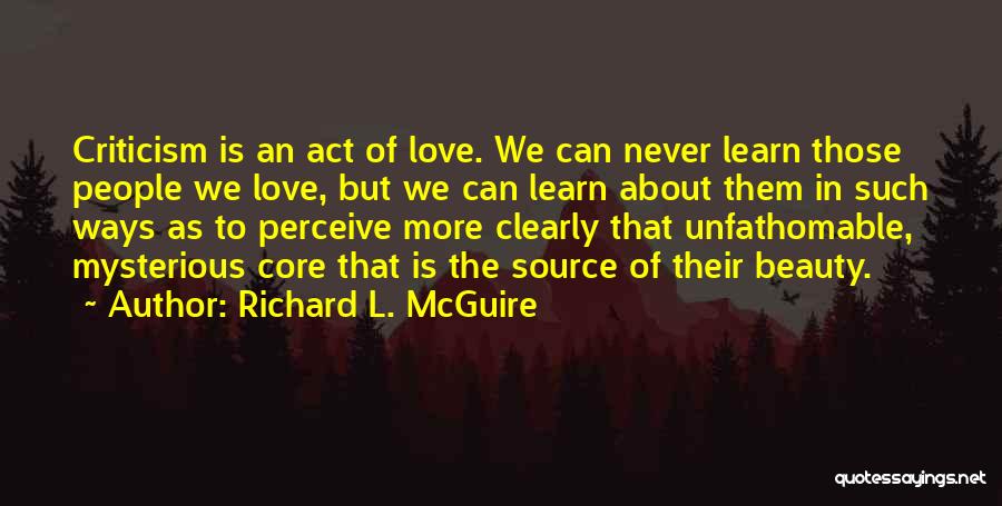 Perceive Beauty Quotes By Richard L. McGuire