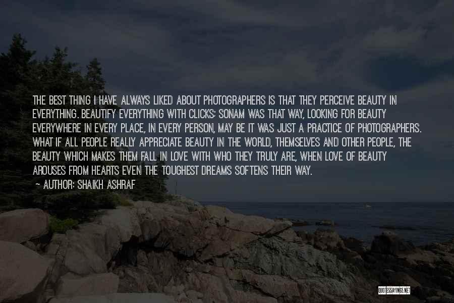 Perceive Beauty Quotes By Shaikh Ashraf