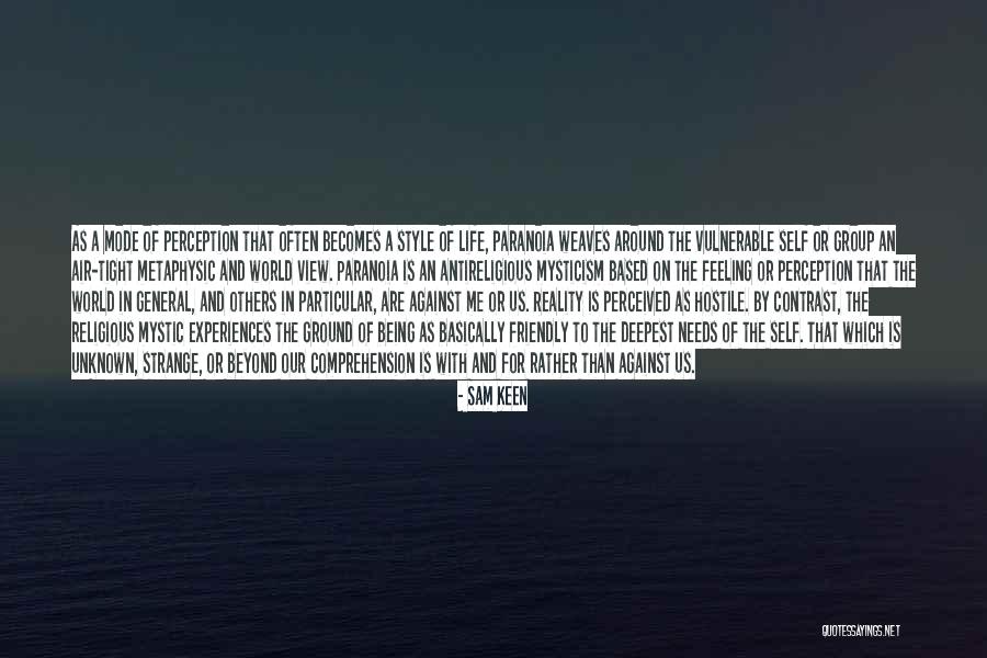Perceived By Others Quotes By Sam Keen Perceived By Others Quotes By Sam Keen