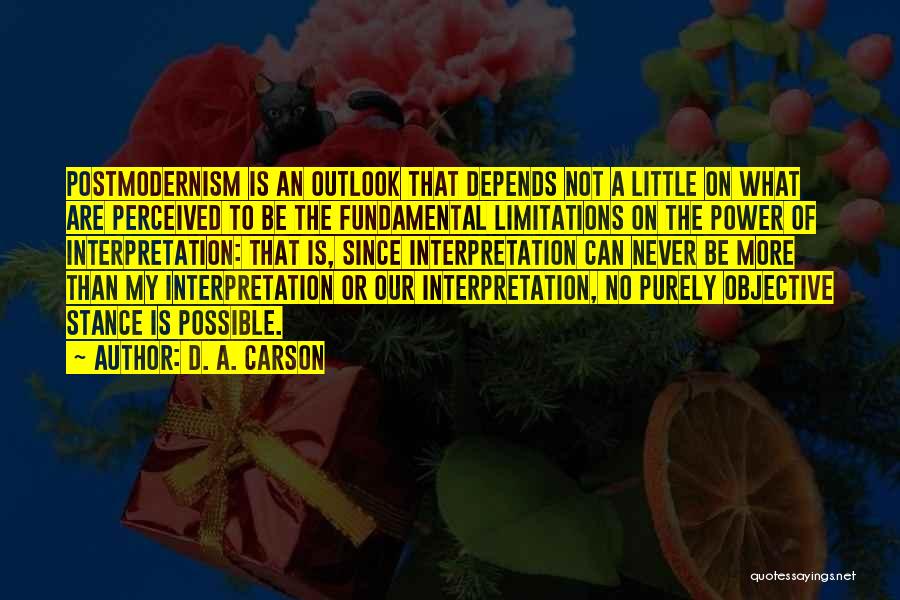 Perceived Power Quotes By D. A. Carson