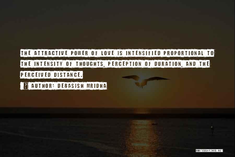 Perceived Power Quotes By Debasish Mridha