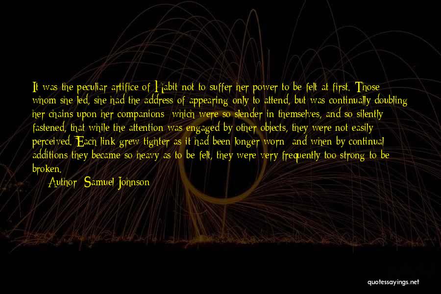 Perceived Power Quotes By Samuel Johnson