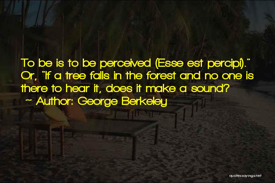 Perceived Quotes By George Berkeley