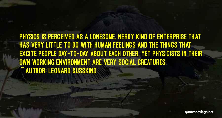 Perceived Quotes By Leonard Susskind