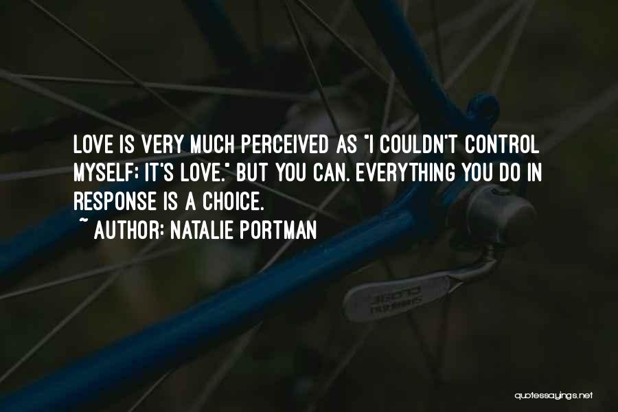 Perceived Quotes By Natalie Portman
