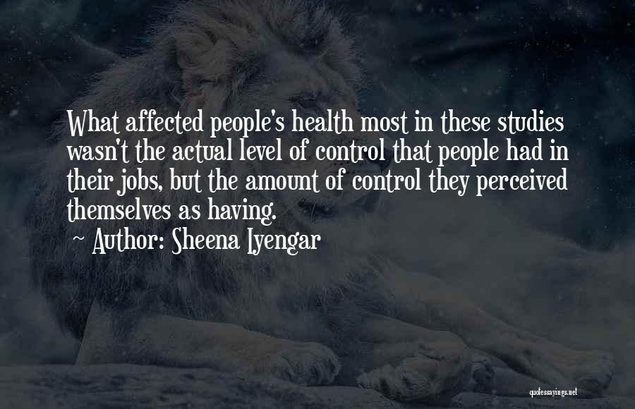 Perceived Quotes By Sheena Iyengar