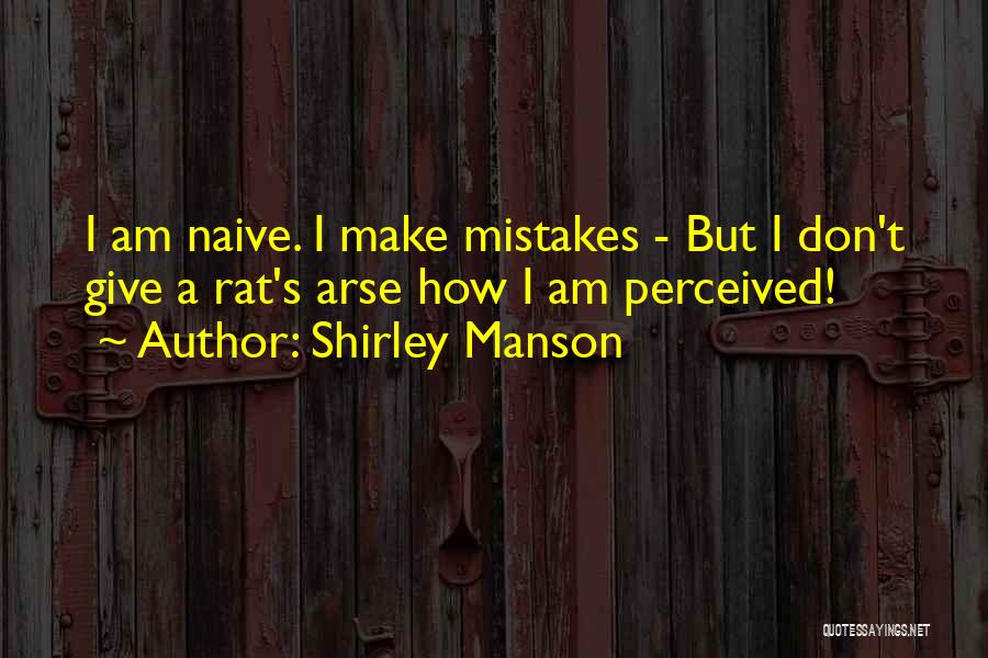 Perceived Quotes By Shirley Manson