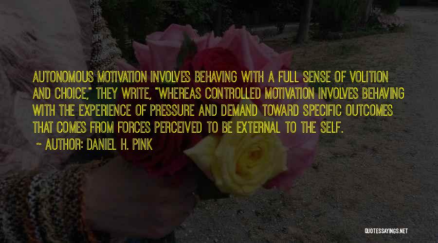 Perceived Self Quotes By Daniel H. Pink Perceived Self Quotes By Daniel H. Pink