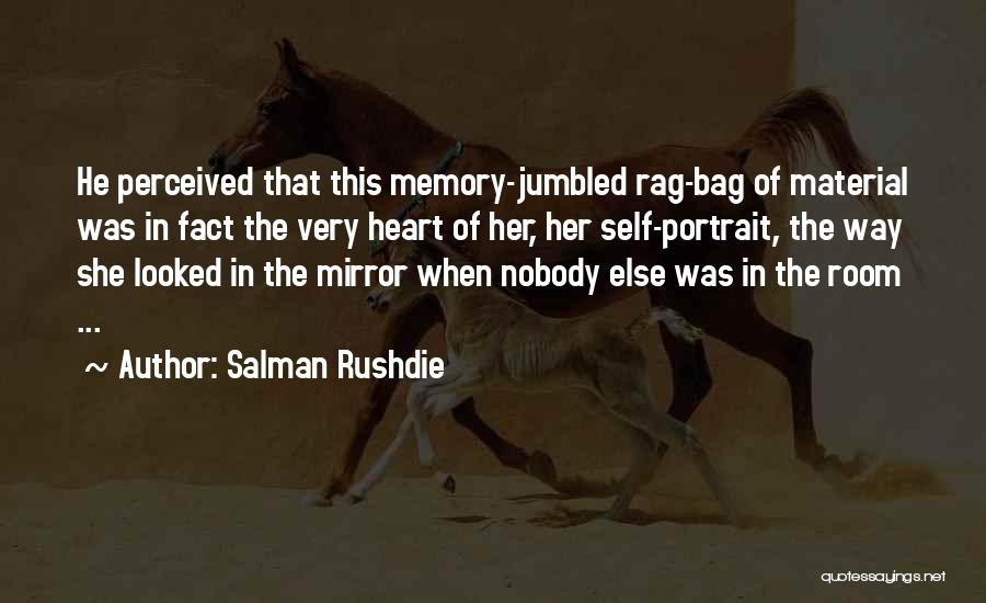 Perceived Self Quotes By Salman Rushdie